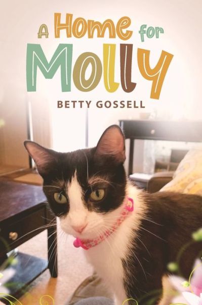 Cover for Betty Gossell · A Home For Molly (Pocketbok) (2019)