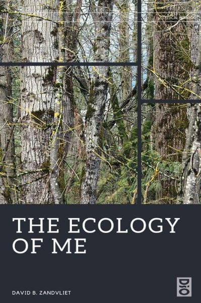 Cover for David B Zandvliet · The Ecology of Me - Critical Pedagogies (Paperback Book) (2021)