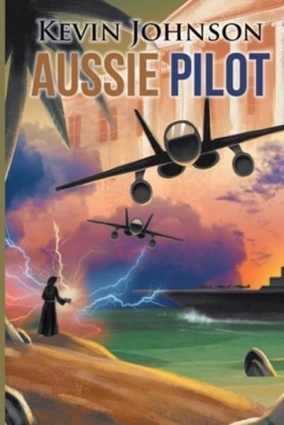 Cover for Kevin Johnson · Aussie Pilot (Paperback Book) (2019)