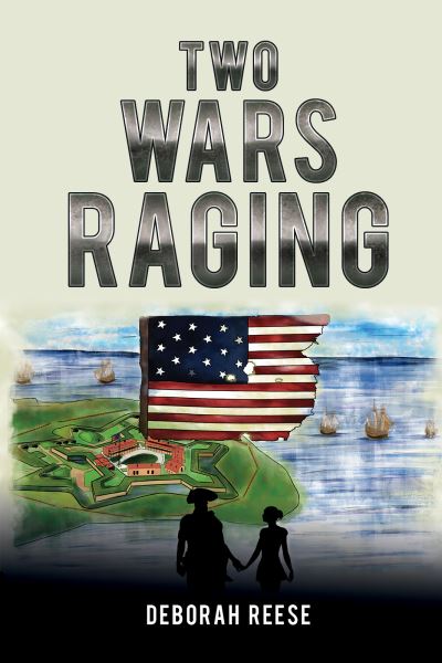 Two Wars Raging - Deborah Reese - Livros - Austin Macauley Publishers LLC - 9781645757597 - 31 de agosto de 2020