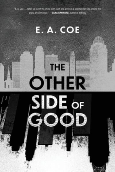 Cover for E a Coe · The Other Side of Good (Paperback Book) (2022)