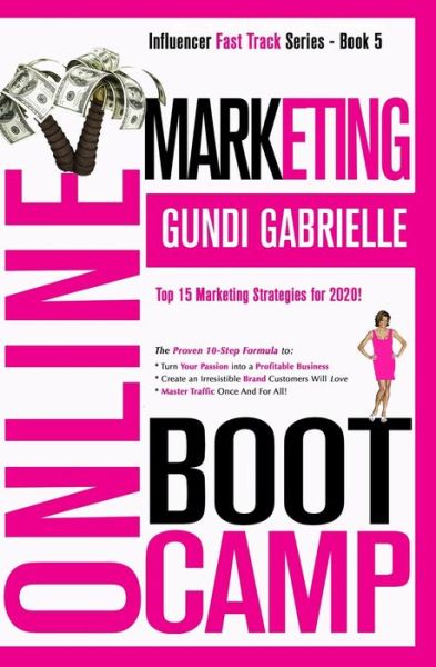 Cover for Gundi Gabrielle · Online Marketing Boot Camp (Paperback Book) (2020)