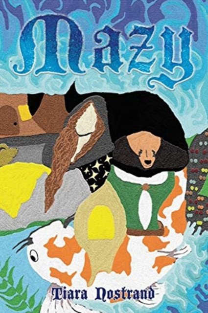 Cover for Tiara Nostrand · Mazy (Pocketbok) (2021)