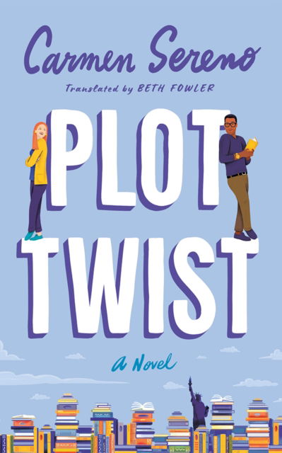Plot Twist: A Novel - Carmen Sereno - Books - Amazon Publishing - 9781662516597 - August 6, 2024
