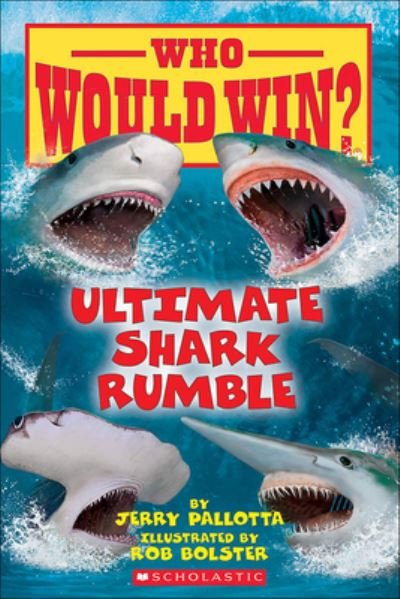 Cover for Jerry Pallotta · Ultimate Shark Rumble (Who Would Win?) (Hardcover Book) (2021)