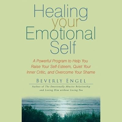 Cover for Beverly Engel · Healing Your Emotional Self (CD) (2020)