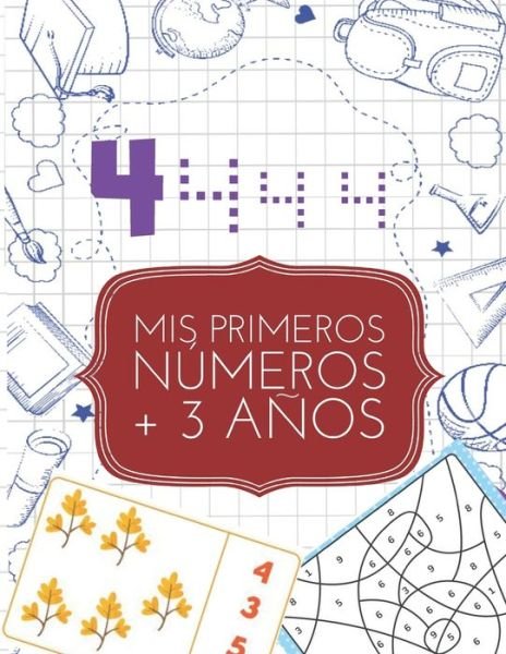 Cover for Pixa Education · Mis Primeros Numeros (Paperback Bog) (2019)