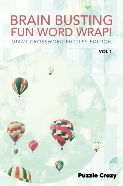 Cover for Puzzle Crazy · Brain Busting Fun Word Wrap! Vol 1 (Paperback Book) (2016)