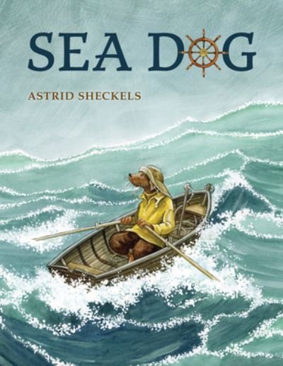 Cover for Astrid Sheckels · Sea Dog (Hardcover bog) (2023)
