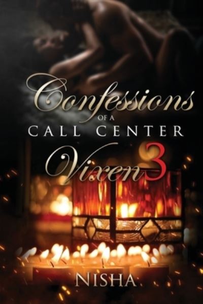 Cover for Nisha Brown · Confessions of a Call Center Vixen 3 (Paperback Book) (2019)