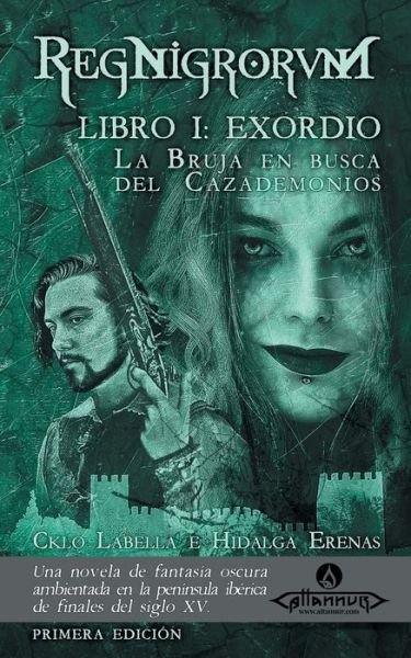 Cover for Cklo Labella · Bruja en Busca Del Cazademonios : RegNigrorvM -- Libro I (Bog) (2019)