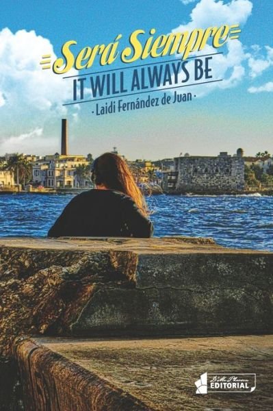 Cover for Laidi Fernandez De Juan · Sera siempre (Pocketbok) (2019)