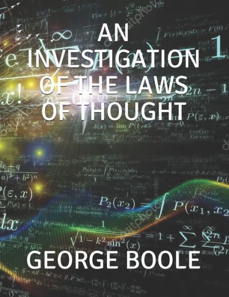 Cover for George Boole · An Investigation of the Laws of Thought (Paperback Book) (2019)