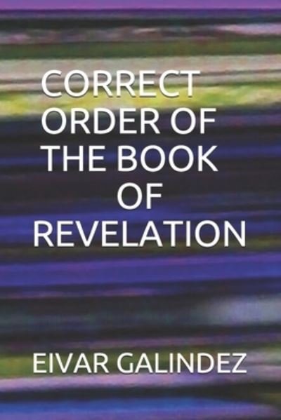 Cover for Eivar Galindez · Correct Order of the Book of Revelation (Paperback Bog) (2019)