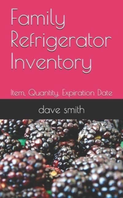 Cover for Dave Smith · Family Refrigerator Inventory (Paperback Book) (2019)