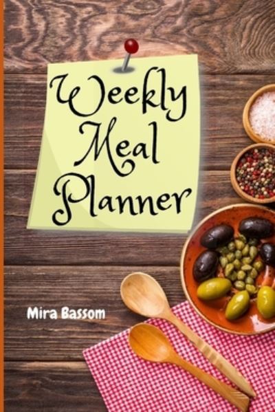 Cover for Mira Bassom · Weekly Meal Planner (Paperback Book) (2020)