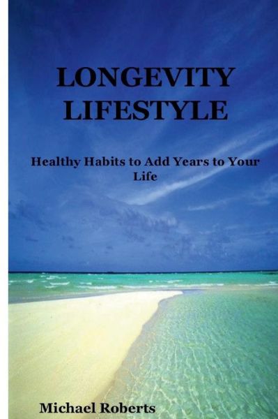 Cover for Michael Roberts · Longevity Lifestyle (Paperback Book) (2018)