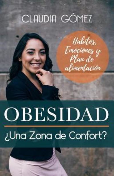 Cover for Claudia Gomez · OBESIDAD ?Una Zona de Confort? (Paperback Book) (2018)