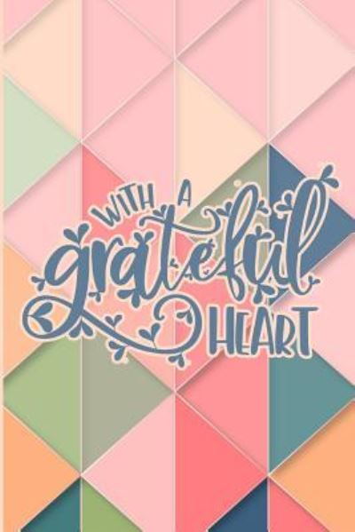 Cover for Giftfulnest Journaling · With a Grateful Heart (Paperback Bog) (2018)