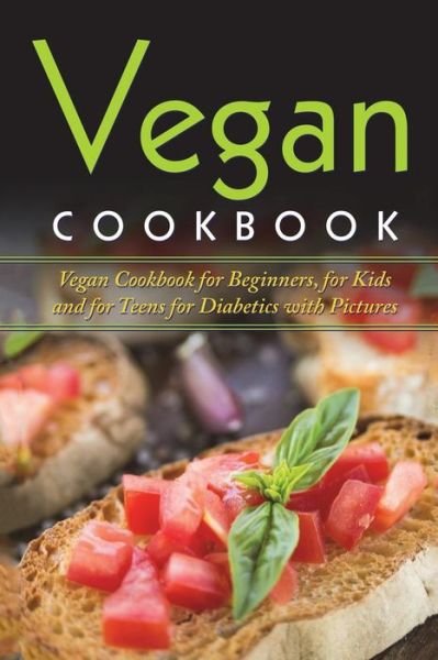 Cover for Lela Gibson · Vegan Cookbook (Paperback Bog) (2018)