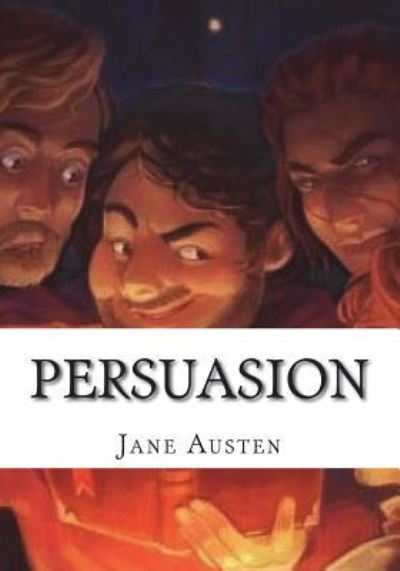 Persuasion - Jane Austen - Livres - Createspace Independent Publishing Platf - 9781723475597 - 23 juillet 2018