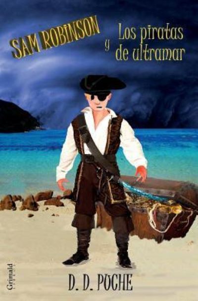 Cover for D D Puche · Sam Robinson Y Los Piratas de Ultramar (Paperback Book) (2018)