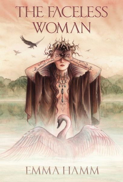 Cover for Emma Hamm · The Faceless Woman (Hardcover Book) (2020)