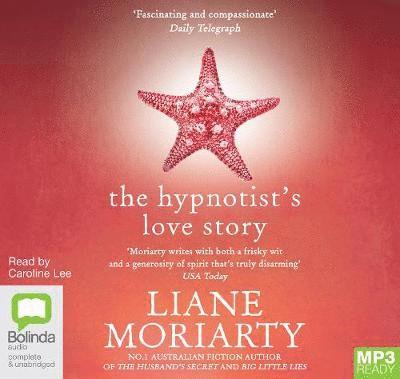 Cover for Liane Moriarty · The Hypnotist's Love Story (Audiobook (MP3)) [Unabridged edition] (2011)