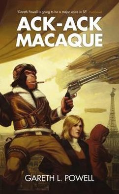 Cover for Gareth L Powell · Ack-Ack Macaque - Ack-Ack Macaque (Paperback Book) (2013)