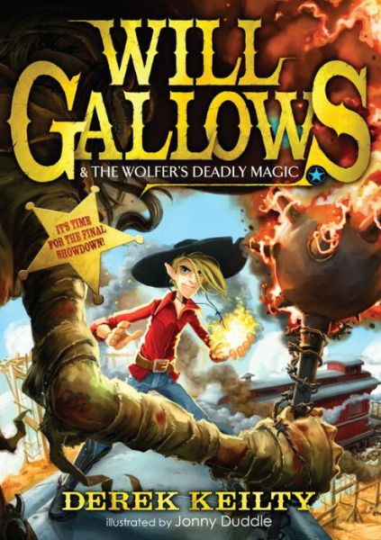 Cover for Derek Keilty · Will Gallows and the Wolfer's Deadly Magic - Will Gallows (Paperback Book) (2015)