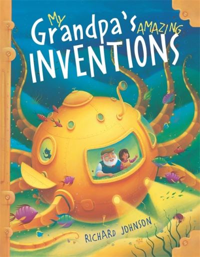 Cover for Richard Johnson · My Grandpa's Amazing Inventions (Paperback Book) (2016)