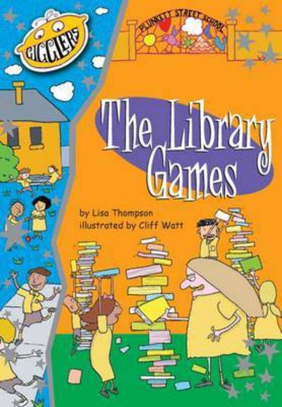 Cover for Lisa Thompson · Plunkett Street School: The Library Games - Gigglers (Paperback Bog) (2015)