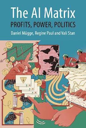 Cover for Daniel Mugge · The AI Matrix: Profits, Power, Politics - Comparative Political Economy (Paperback Book) (2025)