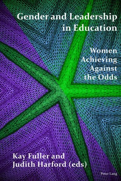 Gender and Leadership in Education: Women Achieving Against the Odds -  - Książki - Peter Lang International Academic Publis - 9781788742597 - 26 grudnia 2017