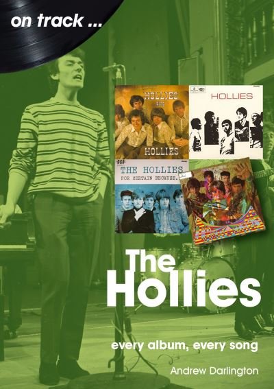 Cover for Andrew Darlington · The Hollies On Track: Every Album, Every Song - On Track (Paperback Bog) (2021)