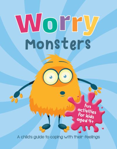 Cover for Summersdale Publishers · Worry Monsters: A Child's Guide to Coping With Their Feelings (Paperback Book) (2022)