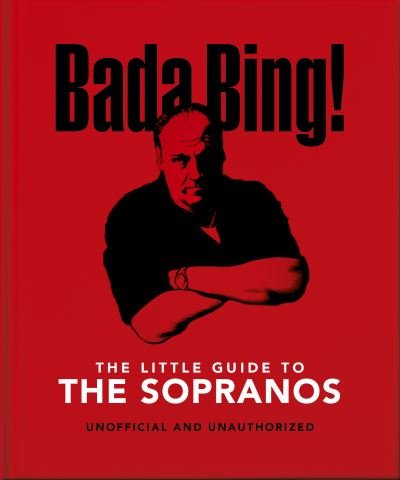 Cover for Orange Hippo! · The Little Guide to The Sopranos: The only ones you can depend on (Hardcover Book) (2024)