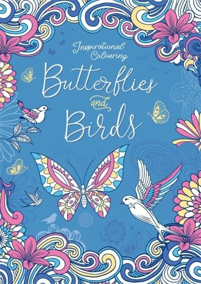 Inspirational Colouring: Butterflies and Birds - Adult Colouring Book - Igloo Books - Books - Bonnier Books Ltd - 9781803681597 - January 31, 2023