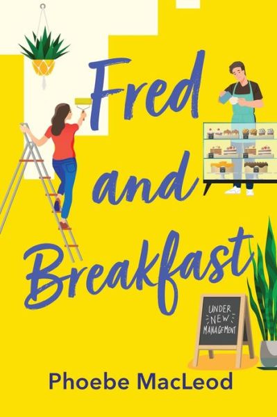 Cover for Phoebe MacLeod · Fred and Breakfast (Book) (2022)