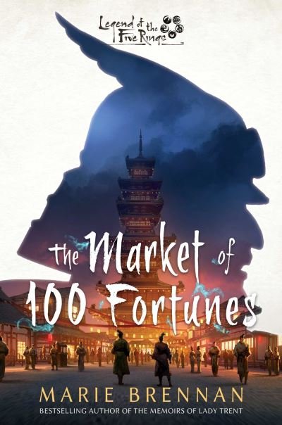 Cover for Marie Brennan · The Market of 100 Fortunes: A Legend of the Five Rings Novel - Legend of the Five Rings (Paperback Bog) [Paperback Original edition] (2024)