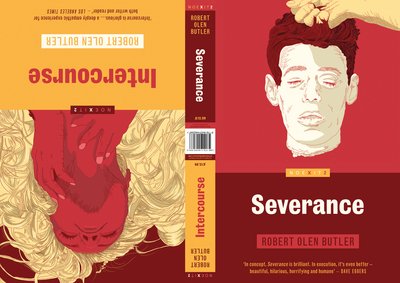 Cover for Robert Olen Butler · Severance / Intercourse (Paperback Book) [UK edition] (2016)
