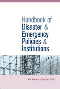 Cover for John Handmer · The Handbook of Disaster and Emergency Policies and Institutions (Hardcover Book) (2007)