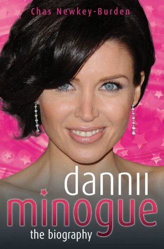 Cover for Chas Newkey-Burden · Dannii Minogue: The Biography (Pocketbok) (2010)