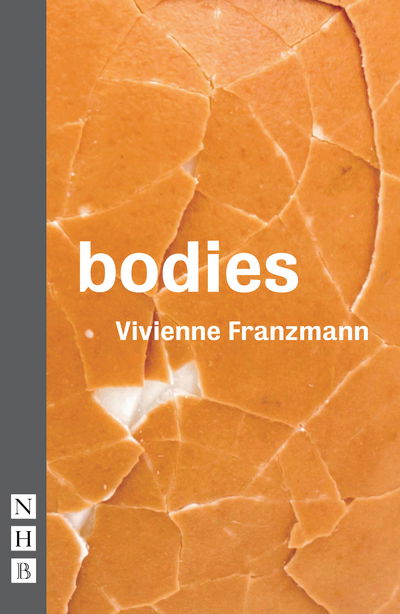 Cover for Vivienne Franzmann · Bodies - NHB Modern Plays (Paperback Book) (2017)