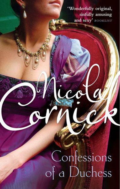 The Confessions Of A Duchess - De lady's van Fortune's Folly - Nicola Cornick - Books - HarperCollins Publishers - 9781848455597 - September 8, 2016