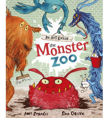 Cover for Amy Sparkes · Do Not Enter The Monster Zoo (Paperback Book) (2013)