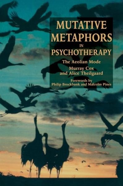 Murray Cox · Mutative Metaphors in Psychotherapy: The Aeolian Mode (Pocketbok) [New edition] (1997)