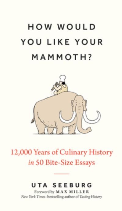 Cover for Uta Seeburg · How Would You Like Your Mammoth? (Book) (2024)