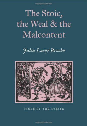 Cover for Julia Lacey Brooke · The Stoic, the Weal and the Malcontent (Gebundenes Buch) (2013)