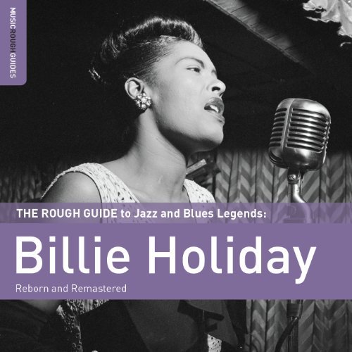 Rough Guide To Billie Holiday - Billie Holiday - Musik - WORLD MUSIC NETWORK - 9781906063597 - 30. juni 1990